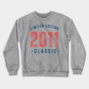 2011 Limited Edition Birthday Shirt Crewneck Sweatshirt